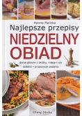 Najlepsze przepisy Niedzielny obiad
