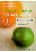 Żywienie człowieka a zdrowie publiczne Tom 3