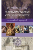 Co zabrać ze sobą Po pierwszym tygodniu ćwiczeń duchownych