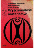 Wytrzymałość materiałów Tom II