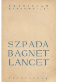 Szpada bagnet lancet moje wspomnienia
