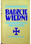 Bądźcie wierni