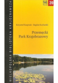Wielkopolska Biblioteka Krajoznawcza Nr 39 Przemęcki Park Krajobrazowy