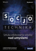 Socjotechnika Sztuka zdobywania władzy nad umysłami