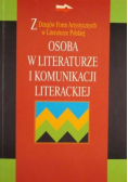 Osoba w literaturze i komunikacji literackiej