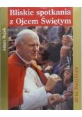 Bliskie spotkanie z Ojcem Świętym