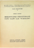 Semantyczne i strukturalne typy nazw ulic Warszawy