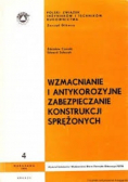 Wzmacnianie i antykorozyjne zabezpieczanie konstrukcji sprężonych