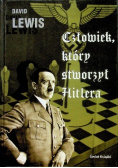 Człowiek który stworzył Hitlera