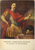 Portrety osobistości polskich w Pałacu w Wilanowie
