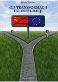 Kołodziej Tadeusz - Od transformacji do integracji