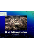 80 lat Elektrowni Łaziska w fotografii