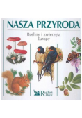 Nasza Przyroda Rośliny i zwierzęta Europy