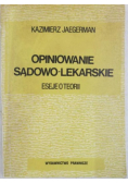 Opiniowanie sądowo lekarskie