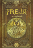 Saga bogów Asgardu Tom III Freja I Moc Pożądania
