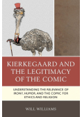 Kierkegaard and the Legitimacy of the Comic