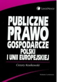 Publiczne prawo gospodarcze Polski i Unii Europejskiej