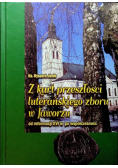 Z kart przeszłości luterańskiego zboru w Jaworzu