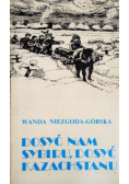 Dosyć nam Sybiru dosyć Kazachstanu