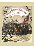 Wojsko polskie Kościuszki w roku 1794