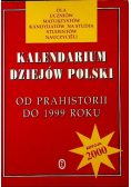 Kalendarium dziejów Polski od prehistorii do 1999