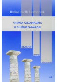 Chemia organiczna w służbie farmacji Tom 46