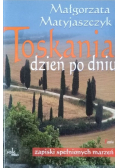 Toskania dzień po dniu