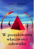 W poszukiwaniu właściwości człowieka