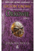 Legion gromu Tom 2 Orkowie