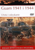 Wielkie Bitwy II Wojny Światowej Guam 1941 i 1944