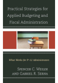 Practical Strategies for Applied Budgeting and Fiscal Administration