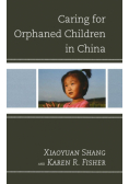 Caring for Orphaned Children in China
