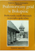 Prahistoryczny gród w Biskupinie