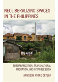 Neoliberalizing Spaces in the Philippines