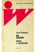 Mit wolności Szkice o anarchizmie
