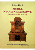Meble neorenesansowe epoki kajzerowskiej 1871 - 1914