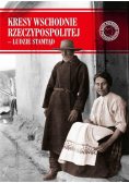 Kresy Wschodnie Rzeczypospolitej - Ludzie stamtąd