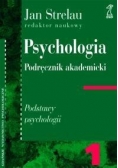 Psychologia.Podręcznik akademicki tom1