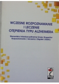 Wczesne rozpoznawanie i leczenie otępienia typu Alzheimera