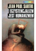 Problem bytu i nicości egzystencjalizm jest humanizmem