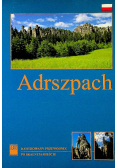 Adrszpach Ilustrowany przewodnik po skalnym mieście