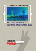 Przyszłość nie jest już tym czym kiedyś była