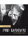 Pod Baranami ten szczęsny czas