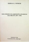 Rada Regencyjna Królestwa Polskiego i jej organy 1917 1918
