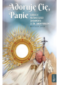 Adoruję Cię Panie