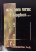 Szedłem wraz z Bogiem