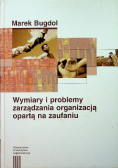 Wymiary i problemy zarządzania organizacją opartą na zaufaniu