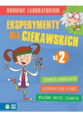Domowe laboratorium Eksperymenty dla ciekawskich 2