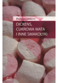 Dickens cukrowa wata i inne smakołyki
