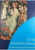 Życie konsekrowane w dokumentach Kościoła